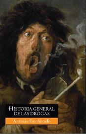 HISTORIA GENERAL DE LAS DROGAS | 9788467027532 | ESCOHOTADO, ANTONIO | Llibreria La Gralla | Librería online de Granollers