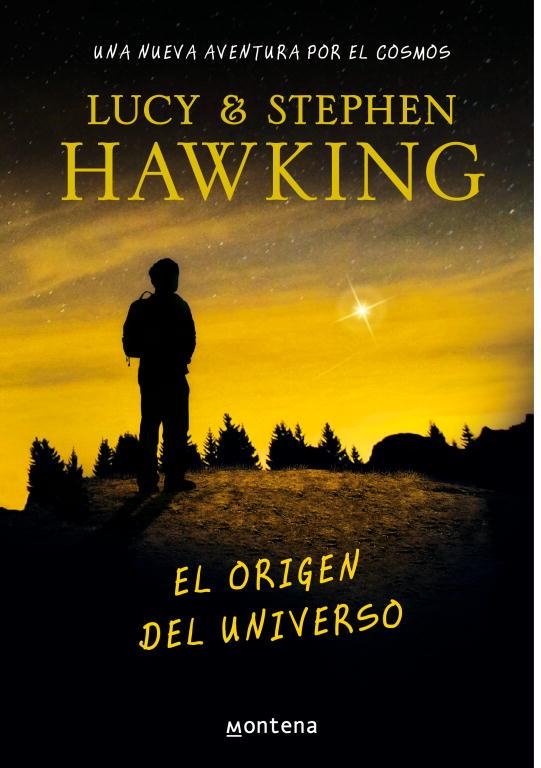 ORIGEN DEL UNIVERSO, EL (LA CLAVE SECRETA DEL UNIVERSO 3) | 9788484418917 | HAWKING, STEPHEN; HAWKING, LUCY | Llibreria La Gralla | Llibreria online de Granollers
