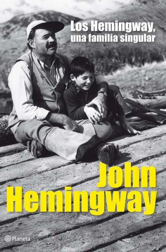 HEMINGWAY, LOS. UNA FAMILIA SINGULAR | 9788408006466 | HEMINGWAY, JOHN | Llibreria La Gralla | Librería online de Granollers