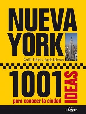 NUEVA YORK. 1001 IDEAS PARA CONOCER LA CIUDAD | 9788497858823 | AA. VV. | Llibreria La Gralla | Librería online de Granollers