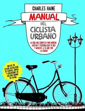 MANUAL DEL CICLISTA URBANO | 9788448069032 | HAINE, CHARLES | Llibreria La Gralla | Librería online de Granollers