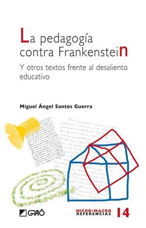 PEDAGOGIA CONTRA FRANKENSTEIN, LA | 9788478275335 | SANTOS, MIGUEL ANGEL | Llibreria La Gralla | Llibreria online de Granollers