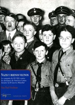 NAZIS Y BUENOS VECINOS | 9788477742494 | FRIEDMAN, MAX PAUL | Llibreria La Gralla | Librería online de Granollers