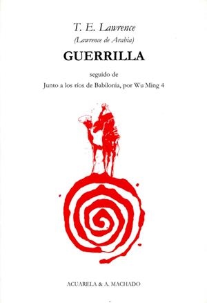 GUERRILLA | 9788477741954 | LAWRENCE, T.E. (LAWRENCE DE ARABIA) | Llibreria La Gralla | Librería online de Granollers