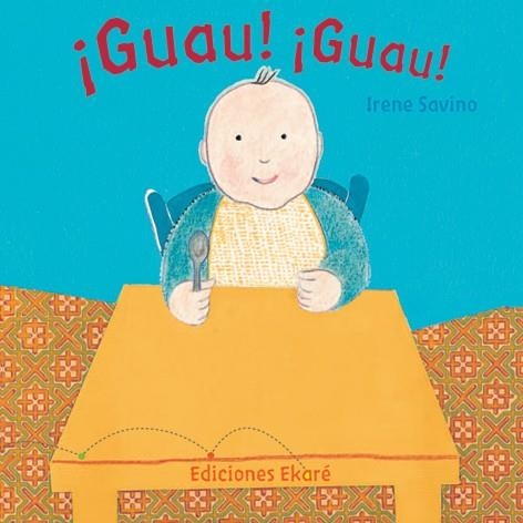 GUAU GUAU | 9788493486389 | SAVINO, IRENE | Llibreria La Gralla | Llibreria online de Granollers