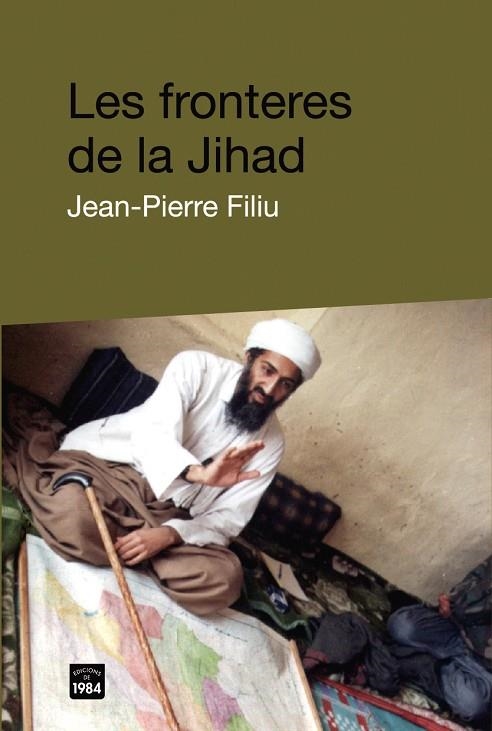 FRONTERES DE LA JIHAD, LES | 9788492440054 | FILIU, JEAN PIERRE | Llibreria La Gralla | Llibreria online de Granollers