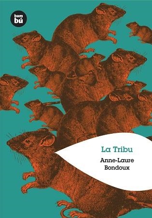 TRIBU, LA (CASTELLA....................................) | 9788483430453 | BONDOUX, ANNE-LAURE | Llibreria La Gralla | Librería online de Granollers