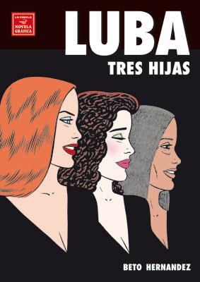 LUBA. TRES HIJAS | 9788478338122 | HERNANDEZ, BETO | Llibreria La Gralla | Librería online de Granollers