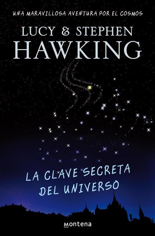 CLAVE SECRETA DEL UNIVERSO, LA | 9788484414216 | HAWKING, LUCY; HAWKING, STEPHEN | Llibreria La Gralla | Llibreria online de Granollers