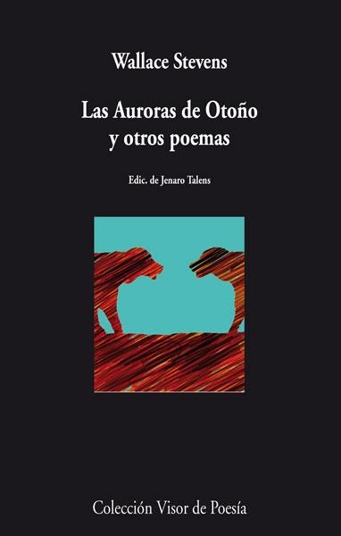AURORAS DE OTOÑO Y OTROS POEMAS, LAS | 9788498958195 | STEVENS, WALLACE | Llibreria La Gralla | Llibreria online de Granollers