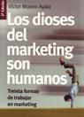 DIOSES DEL MARKETING SON HUMANOS, LOS (2ª EDICION) | 9788473565240 | MOLERO, VICTOR | Llibreria La Gralla | Llibreria online de Granollers