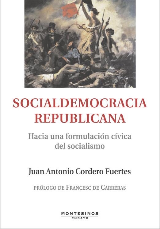 SOCIALDEMOCRACIA REPUBLICANA | 9788496831629 | CORDERO FUERTES, JUAN ANTONIO | Llibreria La Gralla | Llibreria online de Granollers