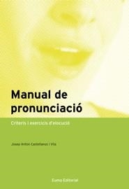 MANUAL DE PRONUNCIACIÓ | 9788497664462 | CASTELLANOS, JOSEP ANTON | Llibreria La Gralla | Librería online de Granollers