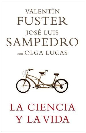 CIENCIA Y LA VIDA, LA | 9788401336768 | FUSTER, VALENTI; SAMPEDRO, JOSE LUIS; LUCAS, OLGA | Llibreria La Gralla | Librería online de Granollers