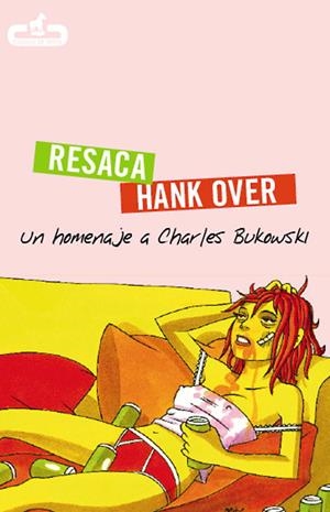RESACA / HANK OVER. HOMENAJE A CHARLES BUKOWSKI | 9788496594210 | VV.AA | Llibreria La Gralla | Librería online de Granollers