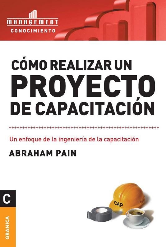 COMO REALIZAR UN PROYECTO DE CAPACITACION | 9789506415785 | PAIN, ABRAHAM | Llibreria La Gralla | Librería online de Granollers