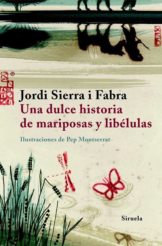 DULCE HISTORIA DE MARIPOSAS Y LIBELULAS, UNA | 9788498411584 | SIERRA I FABRA, JORDI (1947- ) | Llibreria La Gralla | Llibreria online de Granollers
