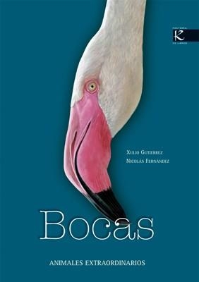 BOCAS. ANIMALES EXTRAORDINARIOS | 9788496957282 | GUTIERREZ, XULIO; FERNANDEZ, NICOLAS | Llibreria La Gralla | Llibreria online de Granollers