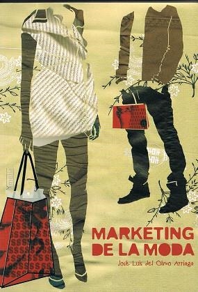 MARKETING DE LA MODA | 9788484692287 | OLMO ARRIAGA, JOSE LUIS DEL | Llibreria La Gralla | Librería online de Granollers