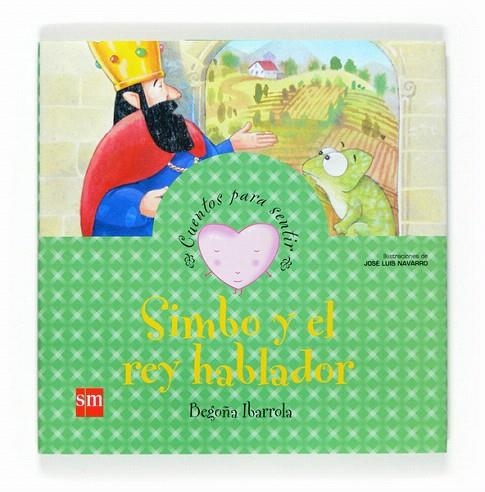 SIMBO Y EL REY HABLADOR (CUENTOS PARA SENTIR) | 9788467526431 | IBARROLA, BEGOÑA | Llibreria La Gralla | Llibreria online de Granollers