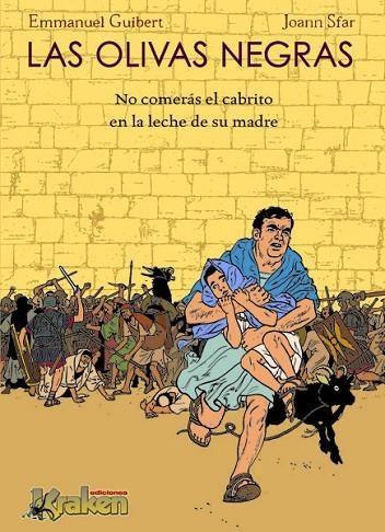 OLIVAS NEGRAS, LAS | 9788493628123 | GUIBERT, EMMANUEL / SFAR, JOANN | Llibreria La Gralla | Librería online de Granollers