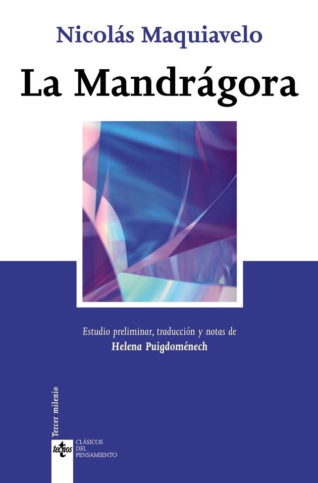 MANDRAGORA, LA (CLASICOS DEL PENSAMIENTO) | 9788430946914 | MAQUIAVELO, NICOLAS | Llibreria La Gralla | Llibreria online de Granollers