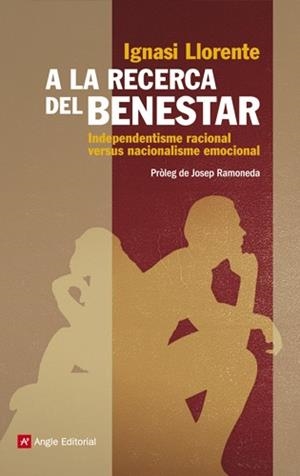 A LA RECERCA DEL BENESTAR | 9788415002956 | LLORENTE, IGNASI | Llibreria La Gralla | Librería online de Granollers