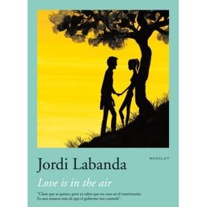 LOVE IS IN THE AIR (BOOKLET) | 9788492480012 | LABANDA, JORDI | Llibreria La Gralla | Librería online de Granollers