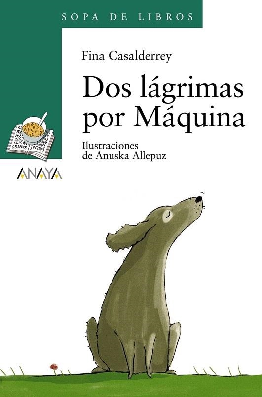 DOS LAGRIMAS POR UNA MAQUINA (SOPA DE LIBROS, 126) | 9788466776936 | CASALDERREY, FINA | Llibreria La Gralla | Llibreria online de Granollers