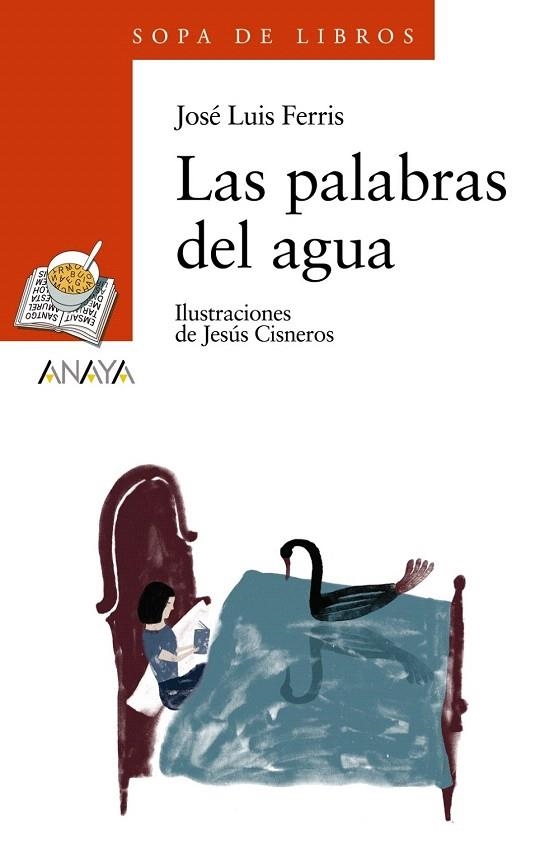 PALABRAS DEL AGUA, LAS (SOPA DE LIBROS NARANJA, 127) | 9788466776943 | FERRIS, JOSE LUIS | Llibreria La Gralla | Librería online de Granollers