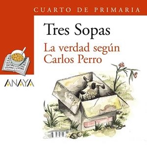 VERDAD SEGUAN CARLOS PERRO (TRES SOPAS. CUARTO DE PRIMARIA) | 9788466764940 | Llibreria La Gralla | Librería online de Granollers