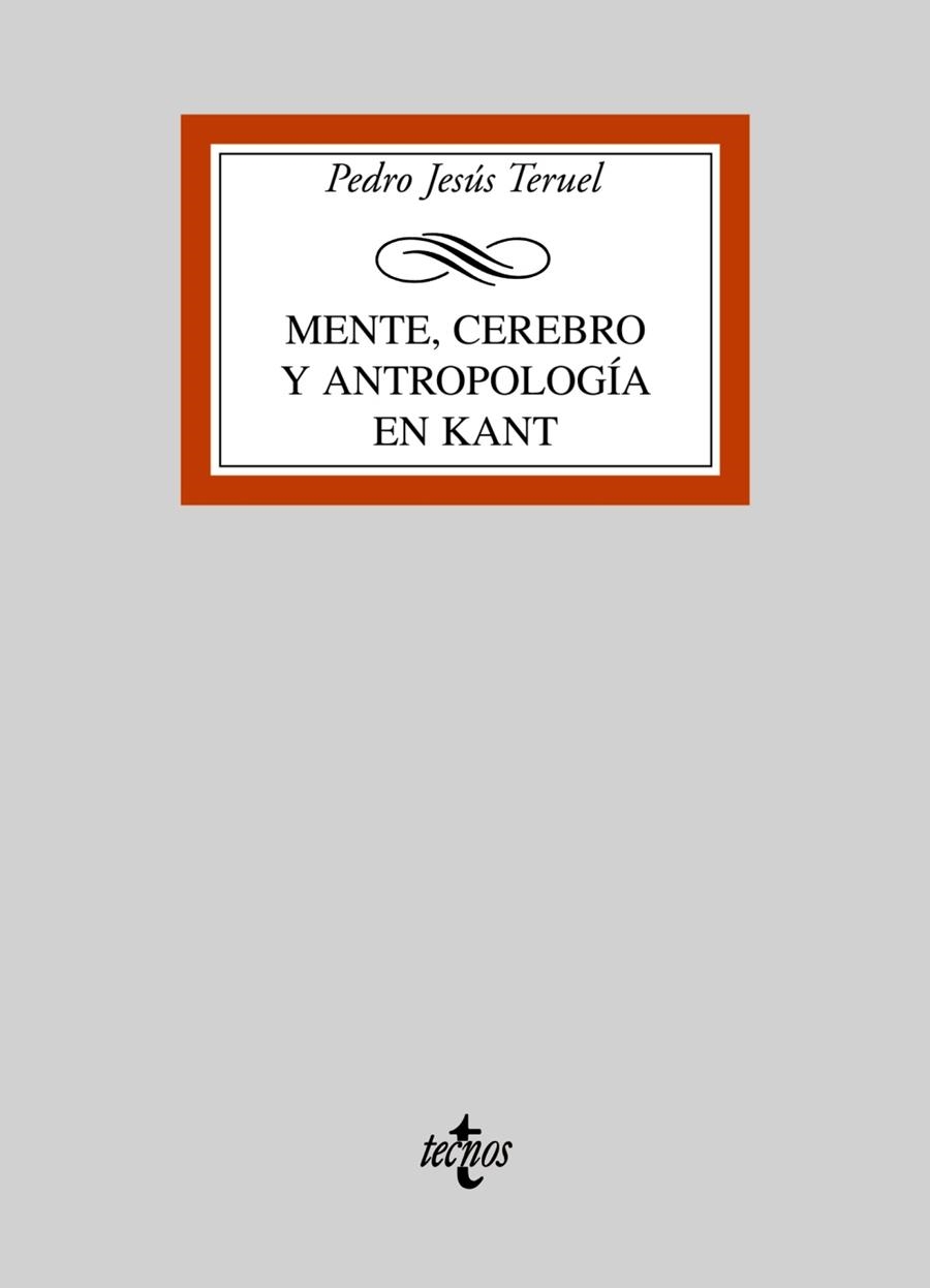 MENTE CEREBRO Y ANTROPOLOGIA EN KANT | 9788430946884 | TERUEL, PEDRO JESUS | Llibreria La Gralla | Librería online de Granollers