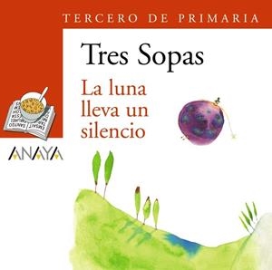 LUNA LLEVA UN SILENCIO, LA (TRES SOPAS. TERCERO DE PRIMARIA) | 9788466764926 | Llibreria La Gralla | Librería online de Granollers