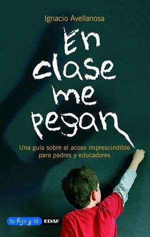 EN CLASE ME PEGAN | 9788441419933 | AVELLANOSA, IGNACIO | Llibreria La Gralla | Librería online de Granollers