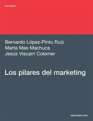 PILARES DEL MARKETING, LOS | 9788483019498 | LOPEZ, BERNARDO I D'ALTRES | Llibreria La Gralla | Librería online de Granollers