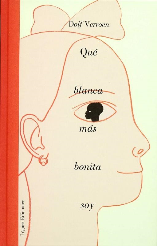 QUE BLANCA MAS BONITA SOY | 9788496646117 | VERROEN DOLF | Llibreria La Gralla | Llibreria online de Granollers