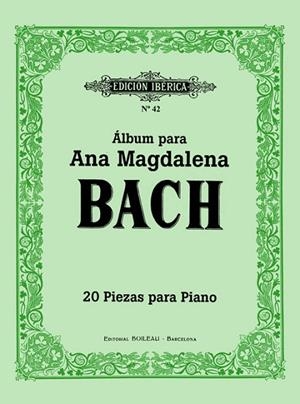 ALBUM PARA ANA MAGDALENA. 20 PIEZAS PARA PIANO | 9788480203562 | BACH, JOHAN SEBASTIAN | Llibreria La Gralla | Llibreria online de Granollers