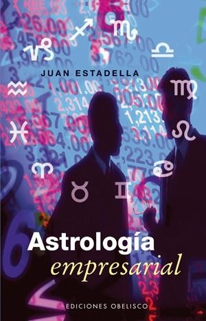 ASTROLOGIA EMPRESARIAL | 9788497774536 | ESTADELLA, JUAN | Llibreria La Gralla | Llibreria online de Granollers