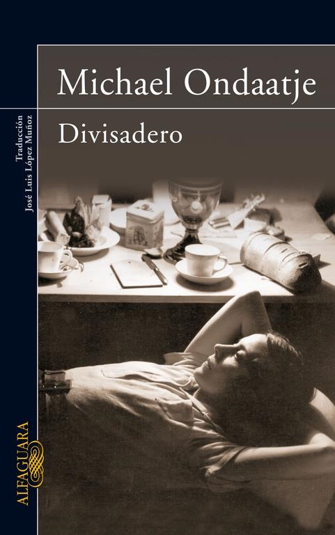DIVISADERO (EN CASTELLA.......................) | 9788420473444 | ONDAATJE, MICHAEL | Llibreria La Gralla | Llibreria online de Granollers