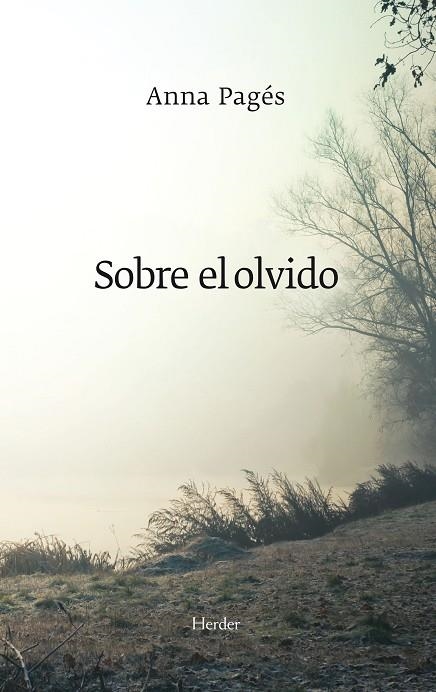 SOBRE EL OLVIDO | 9788425430756 | PAGES, ANNA | Llibreria La Gralla | Librería online de Granollers
