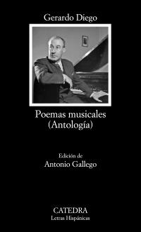 POEMAS MUSICALES (ANTOLOGÍA) | 9788437630052 | DIEGO, GERARDO | Llibreria La Gralla | Librería online de Granollers