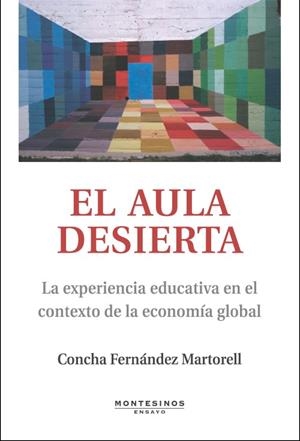 AULA DESIERTA, EL | 9788496831698 | FERNANDEZ MARTORELL, CONCHA | Llibreria La Gralla | Librería online de Granollers