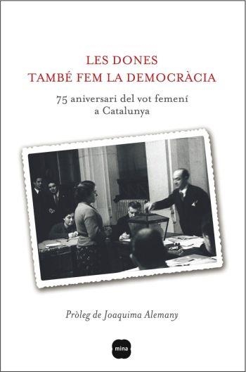 DONES TAMBE FEM LA DEMOCRACIA, LES | 9788496499867 | Llibreria La Gralla | Librería online de Granollers