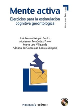 MENTE ACTIVA.EJERCICIOS PARA LA ESTIMULACION COGNITIVA GERON | 9788436821642 | MAYAN, JOSE MANUEL / FERNANDEZ, MONTSERRAT | Llibreria La Gralla | Librería online de Granollers