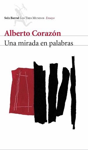 MIRADA EN PALABRAS, UNA | 9788432209086 | CORAZON, ALBERTO | Llibreria La Gralla | Llibreria online de Granollers