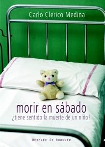 MORIR EN SABADO | 9788433022363 | CLERICO MEDINA, CARLO | Llibreria La Gralla | Librería online de Granollers
