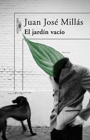 JARDIN VACIO, EL | 9788420473727 | MILLAS, JUAN JOSE (1946- ) | Llibreria La Gralla | Librería online de Granollers