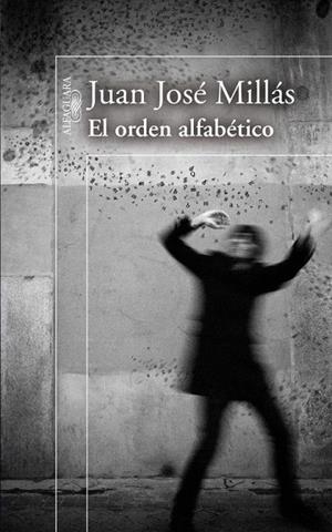 ORDEN ALFABETICO, EL | 9788420473758 | MILLAS, JUAN JOSE (1946- ) | Llibreria La Gralla | Librería online de Granollers