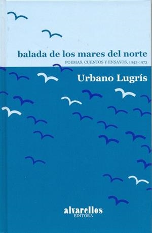 BALADA DE LOS MARES DEL NORTE | 9788489323186 | LUGRIS, URBANO | Llibreria La Gralla | Librería online de Granollers