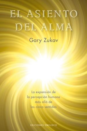 ASIENTO DEL ALMA, EL | 9788497774642 | ZUKAV, GARY | Llibreria La Gralla | Librería online de Granollers